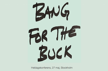 Bang for the Buck – 27 maj